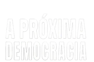 A Próxima Democracia